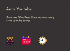 Auto Youtube – WordPress Youtube Video Scraper Plugin