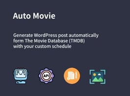 Auto Movie – Automatic Movie Posts Generator Plugin for WordPress