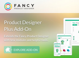 Fancy Product Designer Plus Add-On | WooCommerce/WordPress