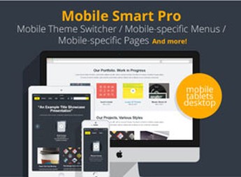 Mobile Smart Pro – mobile switcher, mobile-specific content, menus, and more.