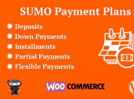 SUMO WooCommerce Payment Plans – Deposits, Down Payments, Installments, Variable Payments etc