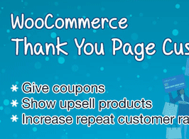 WooCommerce Thank You Page Customizer – Increase Customer Retention Rate – Boost Sales