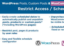 WordPress Posts & WooCommerce Products Scheduler / Restrict Access