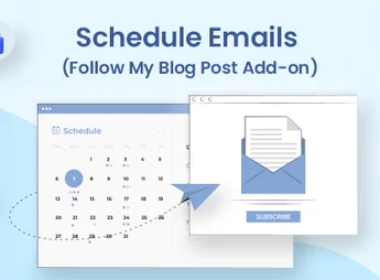 Schedule Emails – Follow My Blog Post add-on