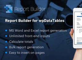 Report Builder add-on for wpDataTables – Generate Word DOCX and Excel XLSX documents