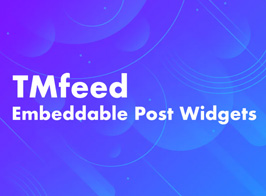 TMfeed – Embeddable Post Widgets For Elementor